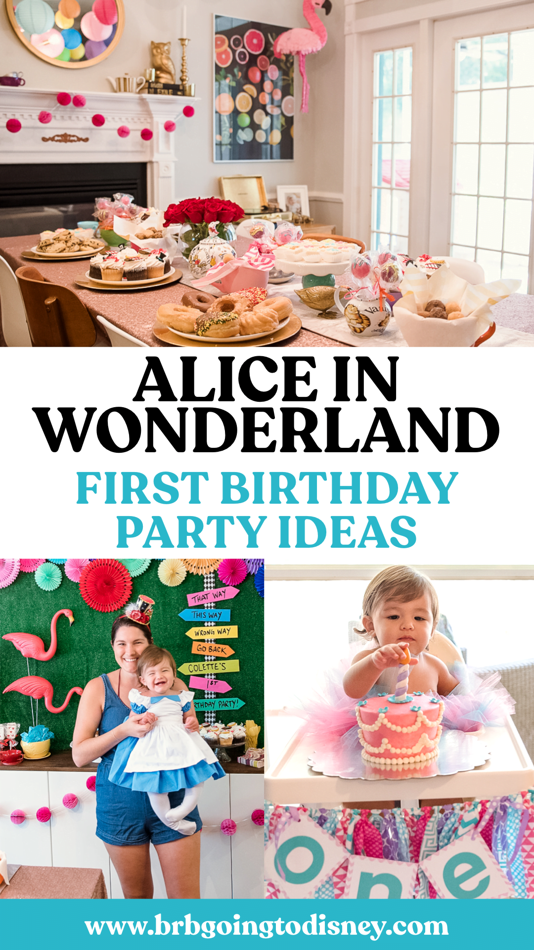 Alice in Wonderland First Birthday Party – BRB Going to Disney