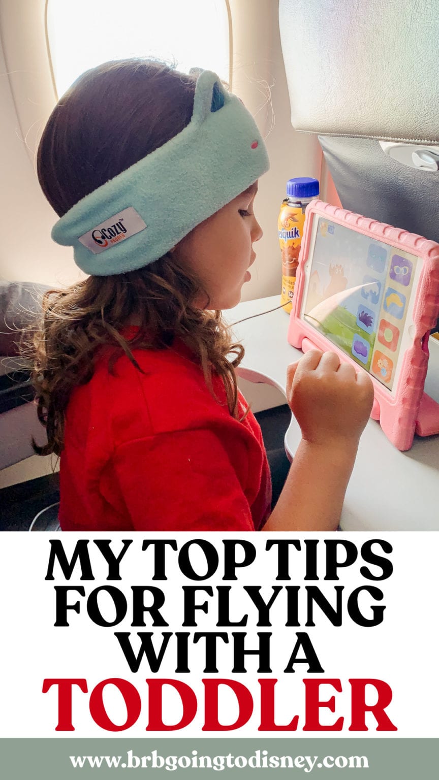 Flying With A Toddler | My Best Tips & Tricks | Brb Going To Disney